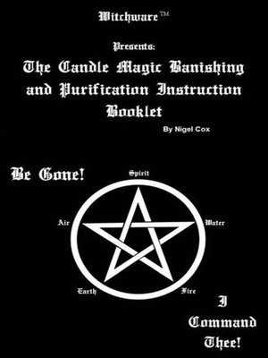 cover image of The Candle Magic Banishing and Purification Instruction Booklet